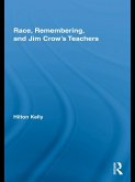 Race, Remembering, and Jim Crow's Teachers (eBook, ePUB)