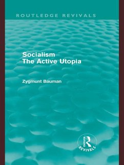 Socialism the Active Utopia (Routledge Revivals) (eBook, ePUB) - Bauman, Zygmunt