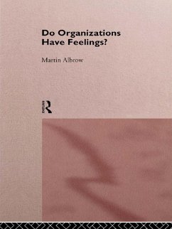 Do Organizations Have Feelings? (eBook, PDF) - Albrow, Martin