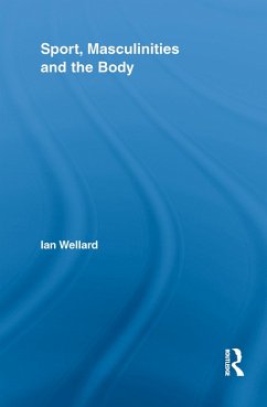 Cover Sport, Masculinities and the Body (eBook, PDF)