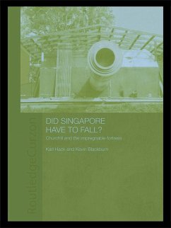 Did Singapore Have to Fall? (eBook, PDF) - Hack, Karl; Blackburn, Kevin