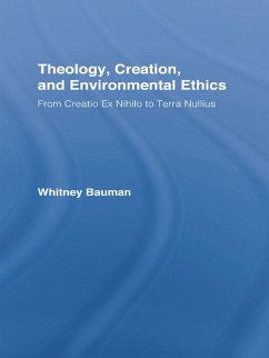 Cover Theology, Creation, and Environmental Ethics (eBook, PDF)