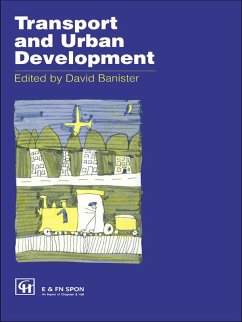 Transport and Urban Development (eBook, PDF) - Banister, David