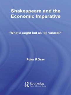 Shakespeare and the Economic Imperative (eBook, PDF) - Grav, Peter F.