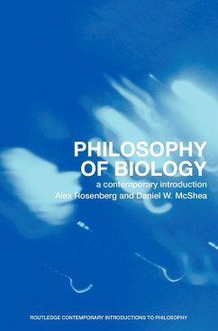 Philosophy of Biology (eBook, PDF) - Rosenberg, Alex; McShea, Daniel W.