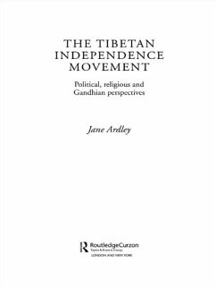 The Tibetan Independence Movement (eBook, PDF) - Ardley, Jane