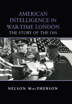 American Intelligence in War-time London (eBook, PDF) - MacPherson, Nelson