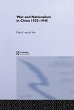 War and Nationalism in China: 1925-1945... - Bild 1
