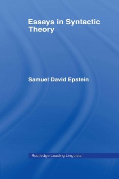 Essays in Syntactic Theory (eBook, PDF) - Epstein, Samuel David