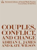 Couples, Conflict and Change (eBook, PDF) Couples, Conflict and Change (eBook, PDF)