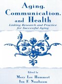 Aging, Communication, and Health (eBook, PDF)