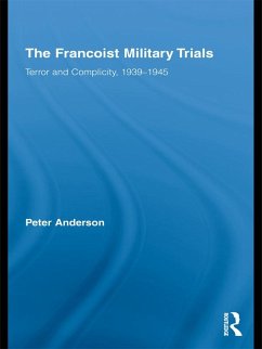 The Francoist Military Trials (eBook, PDF) - Anderson, Peter