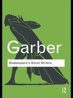 Shakespeare's Ghost Writers (eBook, ePUB) - Garber, Marjorie