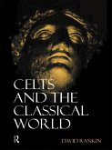 Celts and the Classical World (eBook, PDF)