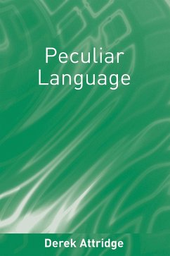 Peculiar Language (eBook, PDF) - Attridge, Derek