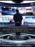 International Media Communication in a Global Age (eBook, PDF)
