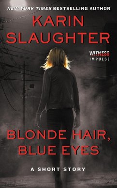 Blonde Hair, Blue Eyes (eBook, ePUB) - Slaughter, Karin