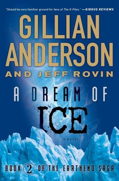 A Dream of Ice (eBook, ePUB) - Anderson, Gillian; Rovin, Jeff