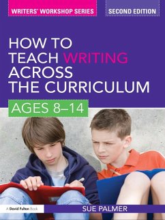 How to Teach Writing Across the Curriculum: Ages 8-14 (eBook, ePUB) - Palmer, Sue