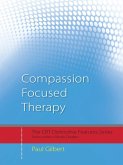 Compassion Focused Therapy (eBook, ePUB)