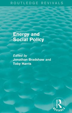 Energy and Social Policy (Routledge Revivals) (eBook, PDF) - Bradshaw, Jonathan; Harris, Toby
