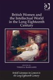 British Women and the Intellectual World in the Long Eighteenth Century (eBook, PDF)