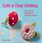 Cute and Easy Knitting (eBook, ePUB)