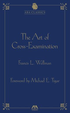The Art of Cross Examination (eBook, ePUB) - Wellman, Francis