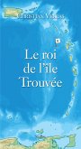 Le roi de l'île Trouvée (eBook, ePUB)