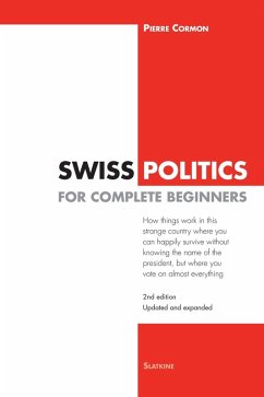 Swiss Politics for Complete Beginners - 2nd edition (eBook, ePUB) - Cormon, Pierre
