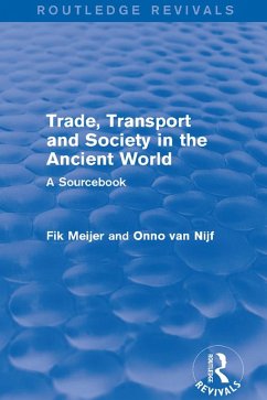 Trade, Transport and Society in the Ancient World (Routledge Revivals) (eBook, PDF) Cover Trade, Transport and Society in the Ancient World (Routledge Revivals) (eBook, PDF)