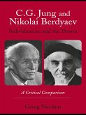 C.G. Jung and Nikolai Berdyaev: Individuation and the Person (eBook, ePUB)