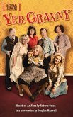 Yer Granny (eBook, ePUB)