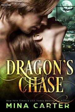 Dragon's Chase (Paranormal Protection Agency: Shadow Dragons, #2) (eBook, ePUB) - Carter, Mina