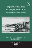 English Colonial Texts on Tangier, 1661-1684 (eBook, PDF)