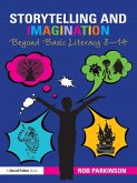 Storytelling and Imagination: Beyond Basic Literacy 8-14 (eBook, ePUB)