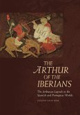 The Arthur of the Iberians (eBook, ePUB)