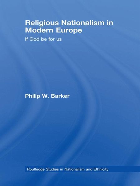 Religious Nationalism in Modern Europe (eBook, PDF) Religious Nationalism in Modern Europe (eBook, PDF)