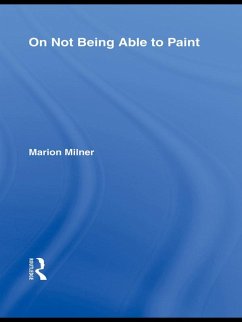 On Not Being Able to Paint (eBook, ePUB) - Milner, Marion