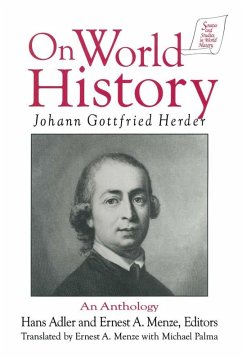 Johann Gottfried Herder on World History: An Anthology (eBook, ePUB) - Palma, Michael; Herder, Johann Gottfried; Adler, Hans; Menze, Ernest A.