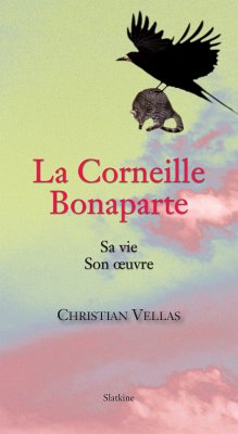 La Corneille Bonaparte (eBook, ePUB) - Vellas, Christian