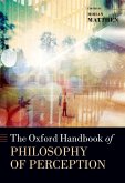 The Oxford Handbook of Philosophy of Perception (eBook, PDF)
