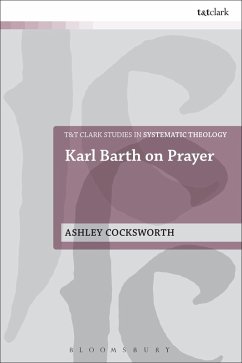 Karl Barth on Prayer (eBook, ePUB) - Cocksworth, Ashley