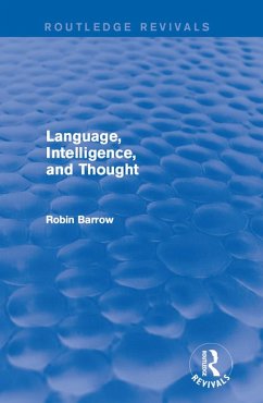 Language, Intelligence, and Thought (eBook, ePUB) - Barrow, Robin