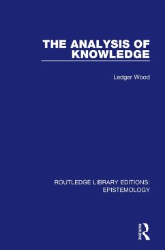 The Analysis of Knowledge (eBook, ePUB) - Wood, Ledger