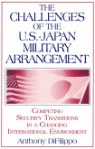 The Challenges of the US-Japan Military Arrangement: Competing Security Transitions in a Changing International Environment (eBook, PDF)