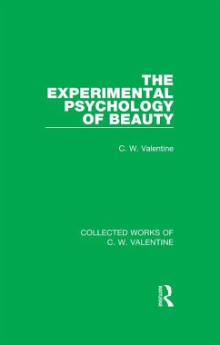 The Experimental Psychology of Beauty (eBook, ePUB) - Valentine, C. W.
