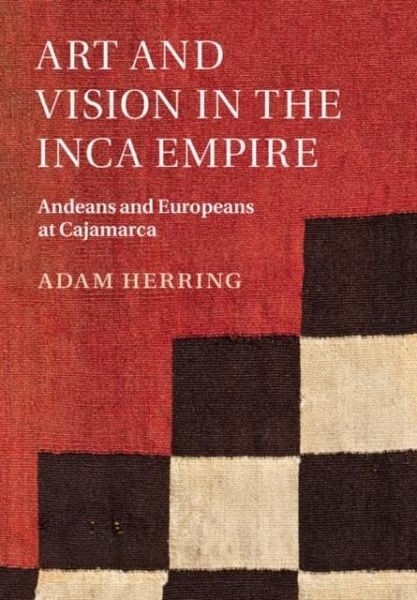 Art and Vision in the Inca Empire (eBook, PDF) Art and Vision in the Inca Empire (eBook, PDF)