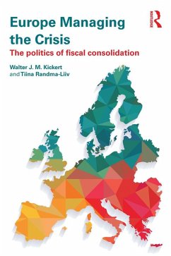 Europe Managing the Crisis (eBook, ePUB) - Kickert, Walter; Randma-Liiv, Tiina