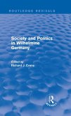 Society and Politics in Wilhelmine Germany (Routledge Revivals) (eBook, PDF)